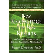 New Knowledge for New Results by Herron, Robert E., 9781421898438