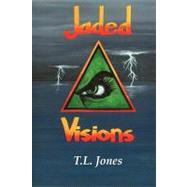 Jaded Visions by Jones, Terri, 9781440158438