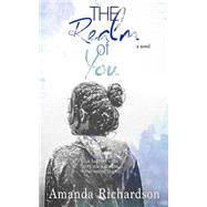 The Realm of You by Richardson, Amanda, 9781523318438