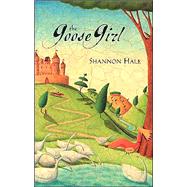 The Goose Girl by Hale, Shannon, 9781582348438