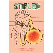 Stifled by Gennari, Jennifer, 9781665988438