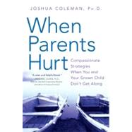 When Parents Hurt by Coleman, Joshua, 9780061148439