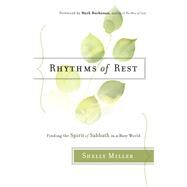 Rhythms of Rest by Miller, Shelly; Buchanan, Mark, 9780764218439