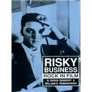 Risky Business: Rock in Film by Romanowski,William D., 9780887388439