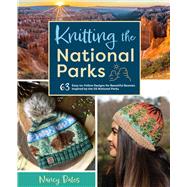 Knitting the National Parks by Nancy Bates, 9781681888439