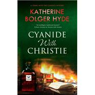 Cyanide With Christie by Hyde, Katherine Bolger, 9780727888440