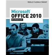 Microsoft Office 2010 Workbook by Shelly, Gary; Nuscher, David, 9781439078440