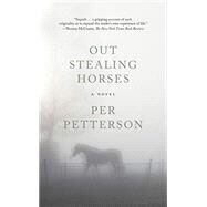 Out Stealing Horses by Petterson, Per; Born, Anne, 9781555978440
