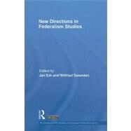 New Directions in Federalism Studies by Erk; Jan, 9780415548441
