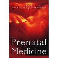 Prenatal Medicine by van Vugt; John M.G., 9780824728441