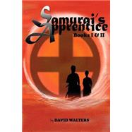 Samurai's Apprentice by Walters, David, 9781500418441
