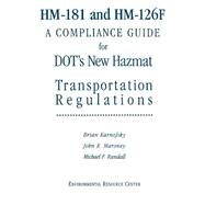 HM-181 and HM-126F A Compliance Guide for DOT's New Hazmat Transportation Regulations by Karnofsky, Brian; Maroney, John E.; Randall, Michael F., 9780471288442