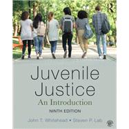Juvenile Justice: An Introduction by Whitehead; John, 9780815358442