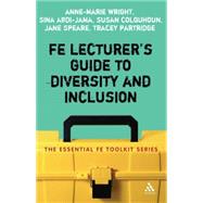 Fe Lecturer's Guide to Diversity and Inclusion by Wright, Anne-Marie; Colquhoun, Susan; Partridge, Tracey; Speare, Jane; Abdi-Jama, Sina, 9780826488442