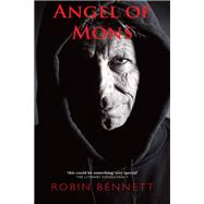 Angel of Mons by Bennett, Robin, 9780956868442