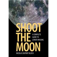 Shoot the Moon by Dupont-bloch, Nicolas, 9781107548442