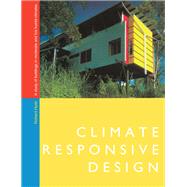 Climate Responsive Design: A Study of Buildings in Moderate and Hot Humid Climates by Hyde; Richard, 9781138168442
