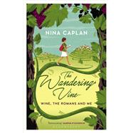 The Wandering Vine by Caplan, Nina, 9781472938442