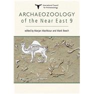 Archaeozoology of the Near East 9 by Mashkour, Marjan; Beech, Mark, 9781782978442