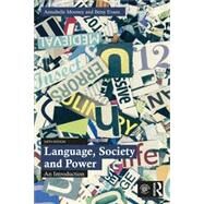 Language, Society and Power: An Introduction by Mooney, Annabelle; Evans, Betsy, 9780367638443