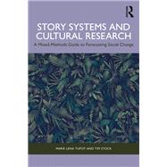 Story Systems and Cultural Research by Marie Lena Tupot; Tim Stock, 9781041108443
