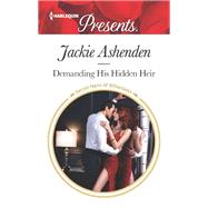 Demanding His Hidden Heir by Ashenden, Jackie, 9781335478443