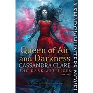 Queen of Air and Darkness by Clare, Cassandra, 9781442468443