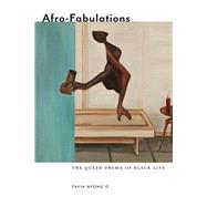 Afro-fabulations by Nyong'o, Tavia, 9781479888443