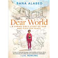 Dear World by Alabed, Bana, 9781501178443