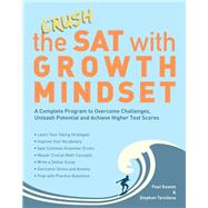Crush the Sat With Growth Mindset by Koontz, Paul; Tarsitano, Stephen, 9781612438443