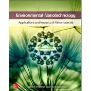 Environmental Nanotechnology: Applications and Impacts of Nanomaterials, Second Edition by Wiesner, Mark; Bottero, Jean-Yves, 9780071828444