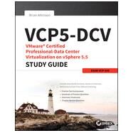 VCP5-DCV VMware Certified Professional-Data Center Virtualization on vSphere 5.5: VCP-550 by Atkinson, Brian, 9781118658444