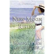 New Moon Rising by Price, Eugenia, 9781596528444