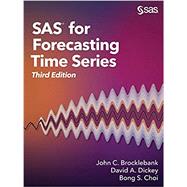 SAS for Forecasting Time Series, Third Edition by John C. Brocklebank, Ph.D., 9781629598444