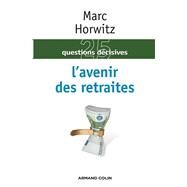 L'avenir des retraites by Marc Horwitz, 9782200248444