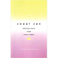 Sweet Zen Dharma Talks from Cheri Huber by Jenkins, Sara, 9780963078445