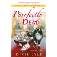 Purrfectly Dead by Lyle, Dixie, 9781250078445