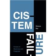 Cistem Failure by Marquis Bey, 9781478018445