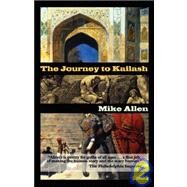 The Journey to Kailash by Allen, Mike, 9781934648445