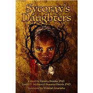 Sycorax's Daughters by Brooks, PhD, Kinitra; D. Addison, Linda; Morris, Susana; Imarisha, Walidah, 9781941958445