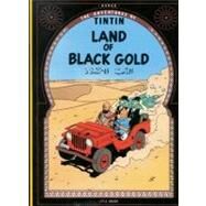 Land of the Black Gold by Herg, 9780316358446