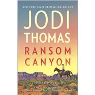 Ransom Canyon by Thomas, Jodi, 9780373788446