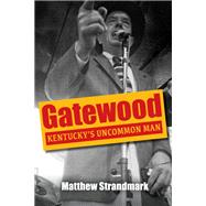Gatewood by Matthew Strandmark, 9780813198446