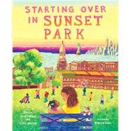 Starting over in Sunset Park by McGee, Lynn; Diaz, Bianca; Pelaez, Jose, 9780884488446