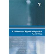 A Glossary of Applied Linguistics by Alan Davies, 9781135468446