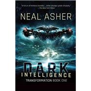 Dark Intelligence by Asher, Neal, 9781597808446