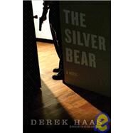 Silver Bear Cl by Haas,Derek, 9781933648446