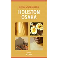 Houston-Osaka by Bryan Washington, 9782709668446