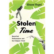 Stolen Time by Vogel, Shane, 9780226568447