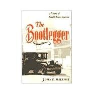 The Bootlegger by Hallwas, John E., 9780252068447